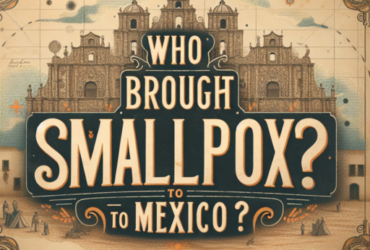 ¿Quién trajo la viruela a México?